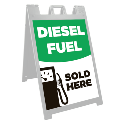 Diesel Fuel Sold Here Deluxe Signicade - A Frame Sidewalk Sign Frame