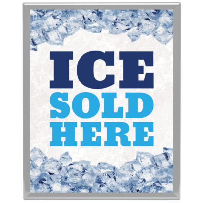 Ice Sold Here Wall Mount Snap Lock Sign Frame