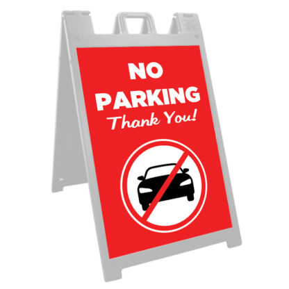 No Parking Thank You Deluxe Signicade - A Frame Sidewalk Sign Frame