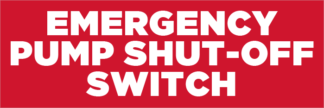 Emergency Pump Shut-off Switch Fuel Pump Decal