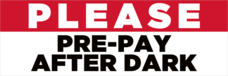 Please Pre-Pay After Dark Fuel Pump Decal