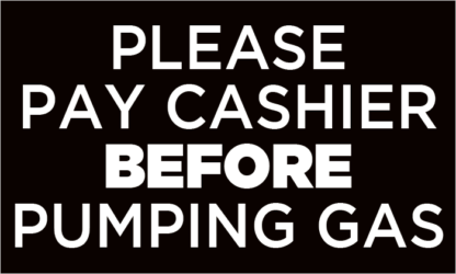 Please Pay Cashier Before Pumping Gas Fuel Pump Decal