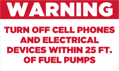 Warning Turn Cell Phones off Near Fuel Pumps