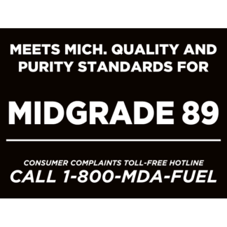 Meets Michigan Quality and Purity Standards for Midgrade 89 Fuel
