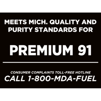 Meets Michigan Quality and Purity Standards for Premium 91 Fuel