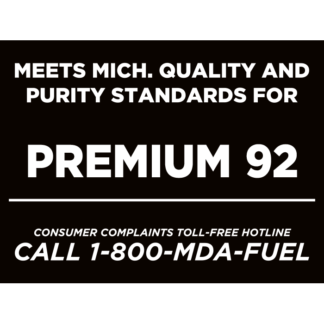 Meets Michigan Quality and Purity Standards for Premium 92 Fuel