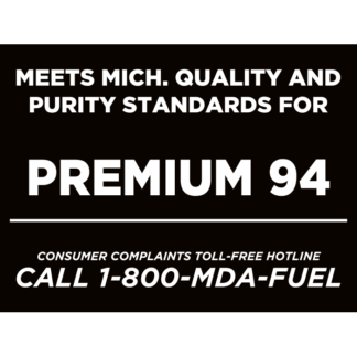 Meets Michigan Quality and Purity Standards for Premium 94 Fuel